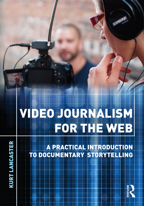 Video Journalism for the Web As newspapers and broadcast news outlets direct - photo 1