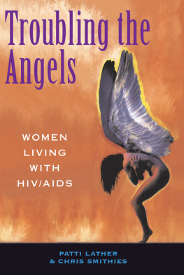 Patricia A Lather Troubling The Angels: Women Living With HIV/AIDS