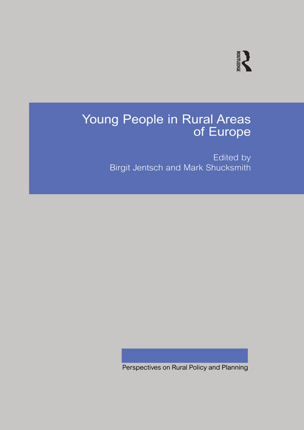 Young People in Rural Areas of Europe Perspectives on Rural Policy and - photo 1