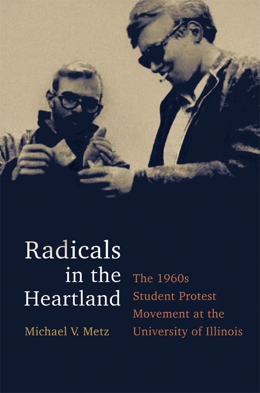 Radicals in the Heartland Radicals in the Heartland The 1960s Student Protest - photo 1