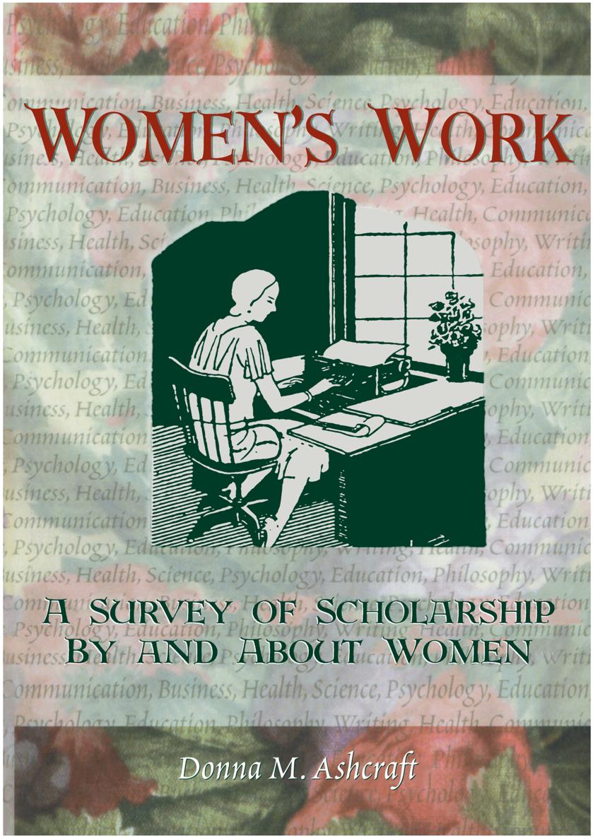 Womens Work A Survey of Scholarship By and About Women Haworth Innovations - photo 1