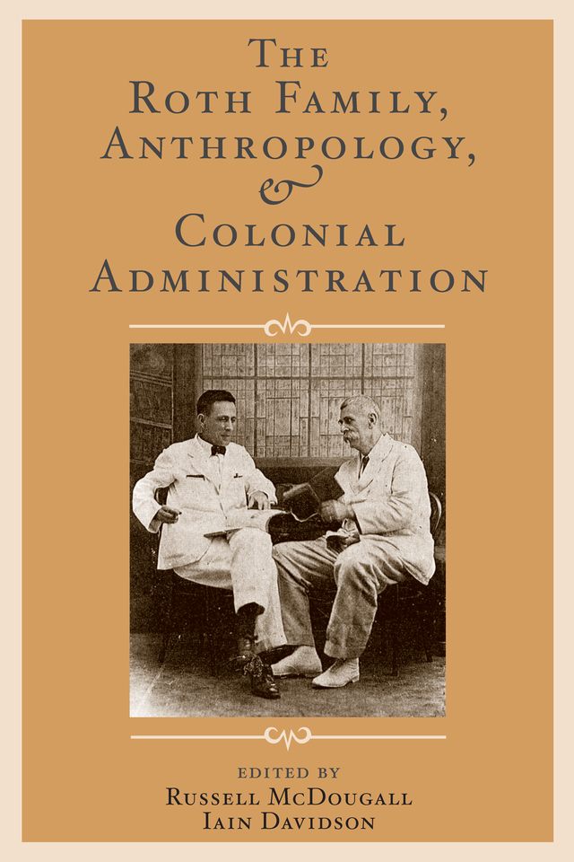 The Roth Family Anthropology and Colonial Administration Publications of - photo 1