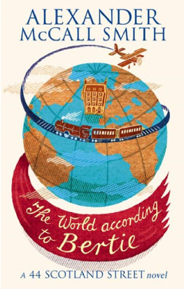 Alexander McCall Smith - The World According to Bertie