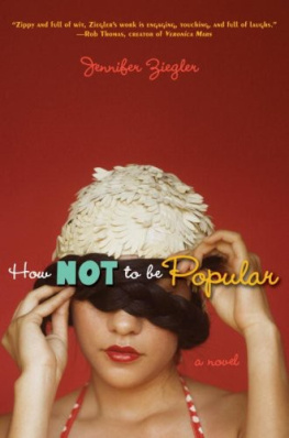 Jennifer Ziegler - How Not to Be Popular