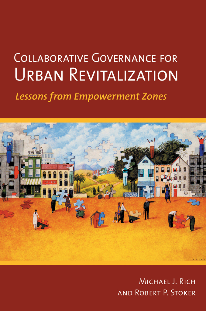 COLLABORATIVE GOVERNANCE FOR URBAN REVITALIZATION Lessons from Empowerment - photo 1