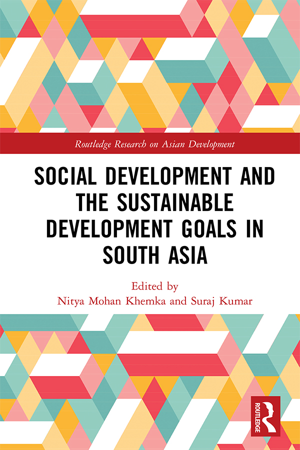 Social Development and the Sustainable Development Goals in South Asia This - photo 1
