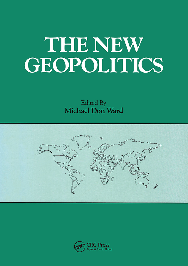 The New Geopolitics The New Geopolitics Edited by Michael Don Ward - photo 1