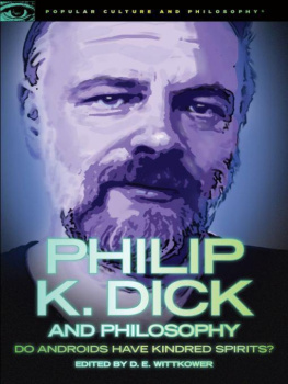 D. E. Wittkower - Philip K. Dick and Philosophy