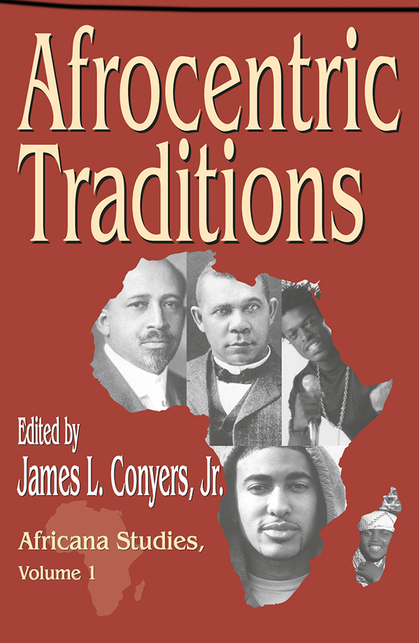 Afrocentric Traditions First published 2005 by Transaction Publishers - photo 1