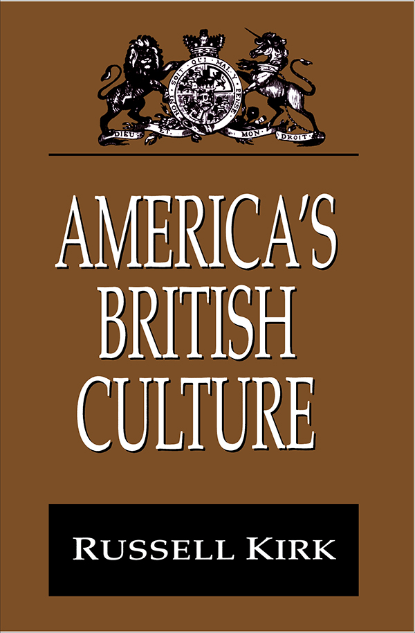 AMERICAS BRITISH CULTURE Library of Conservative Thought Americas British - photo 1