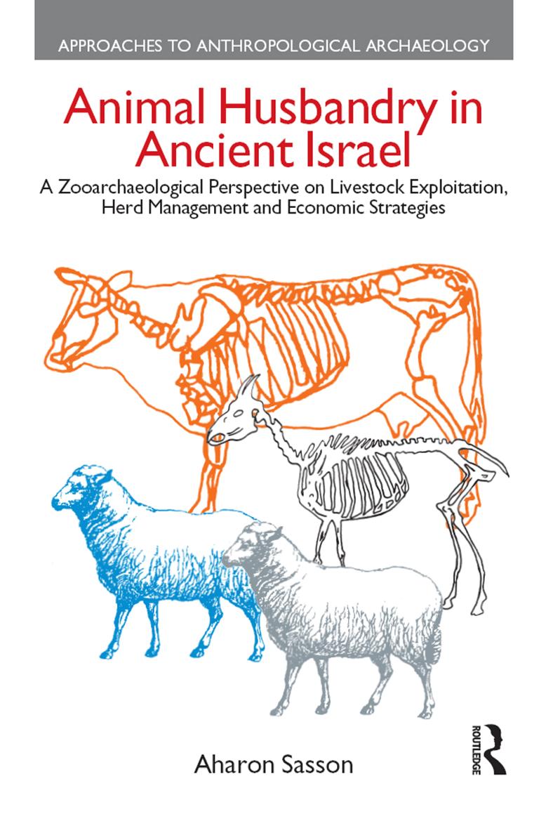 Animal Husbandry in Ancient Israel Approaches to Anthropological Archaeology - photo 1