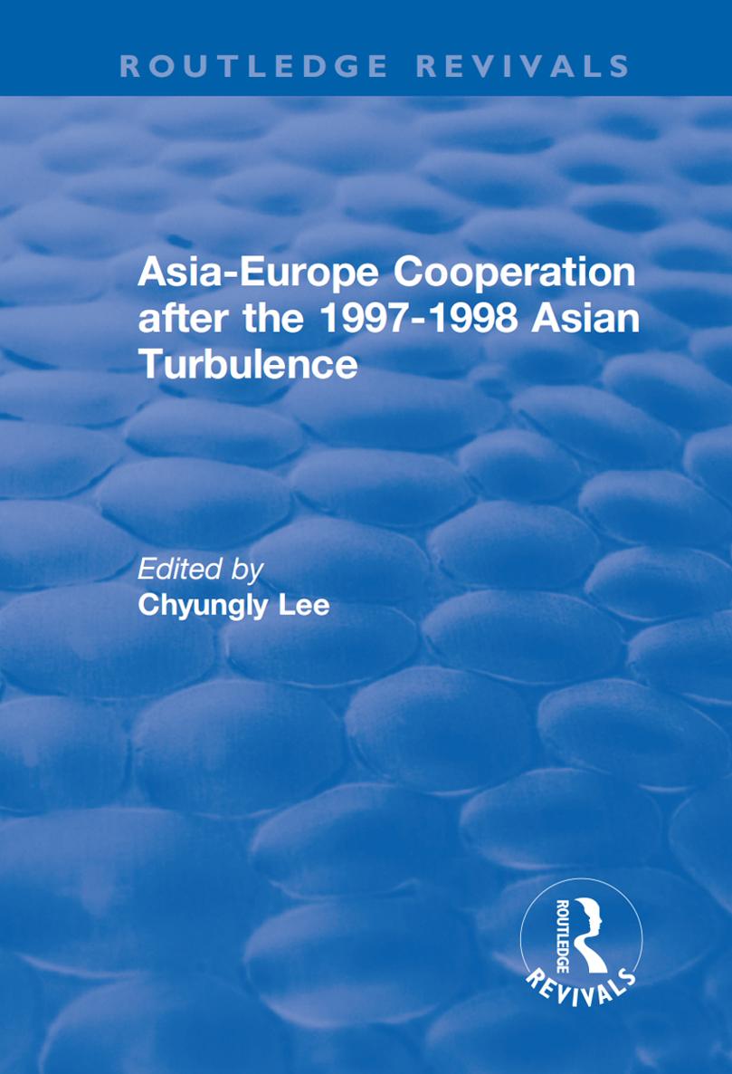 ASIA-EUROPE COOPERATION AFTER THE 1997-1998 ASIAN TURBULENCE Asia-Europe - photo 1