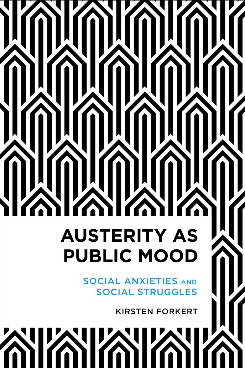 Austerity as Public MoodRadical Cultural Studies Series Editors Fay Brauer - photo 1