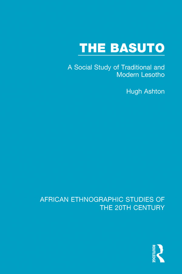 AFRICAN ETHNOGRAPHIC STUDIES OF THE 20TH CENTURY Volume 3 THE BASUTO THE - photo 1