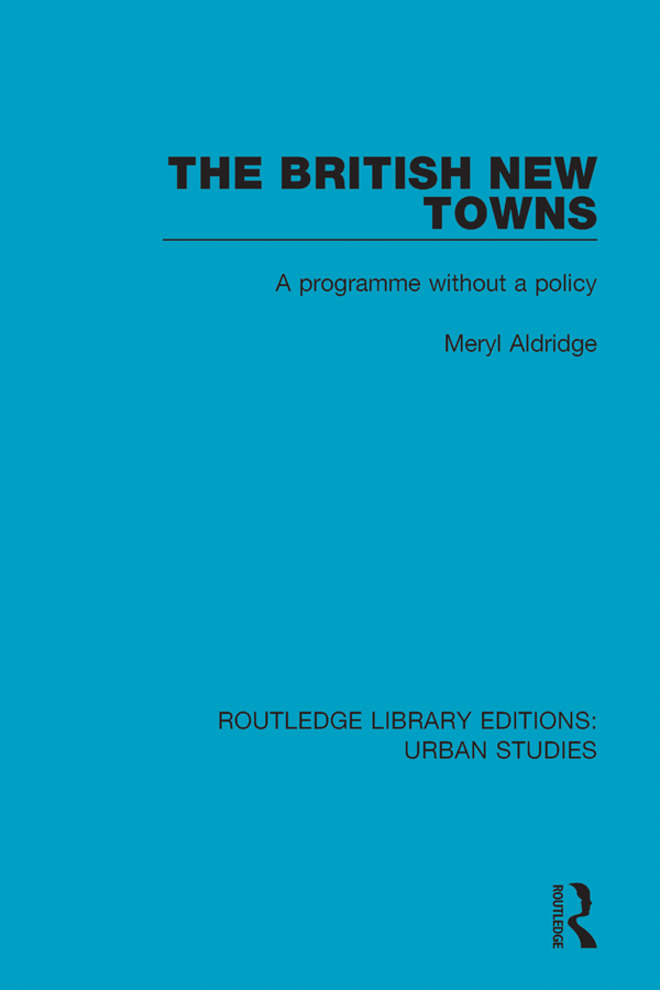 The British New Towns A Programme Without a Policy - image 1