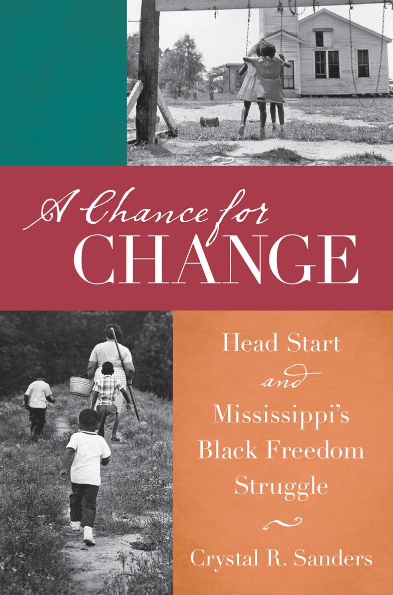 A Chance for Change THE JOHN HOPE FRANKLIN SERIES IN AFRICAN AMERICAN HISTORY - photo 1