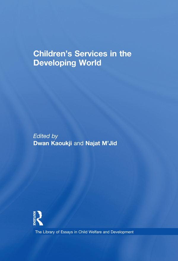 Childrens Services in the Developing World The Library of Essays in Child - photo 1