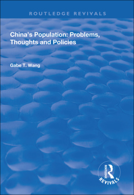 Gabe T. Wang - China’s Population: Problems, Thoughts and Policies: Problems, Thoughts and Policies