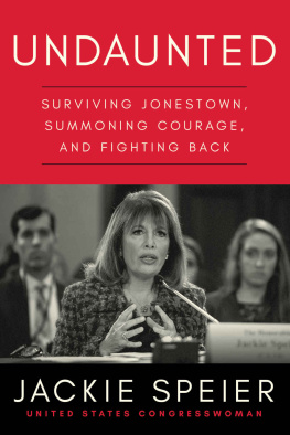 Jackie Speier - Undaunted: Surviving Jonestown, Summoning Courage, and Fighting Back