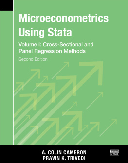 A. Colin Cameron Microeconometrics Using Stata, Second Edition, Volume I: Cross-Sectional and Panel Regression Models