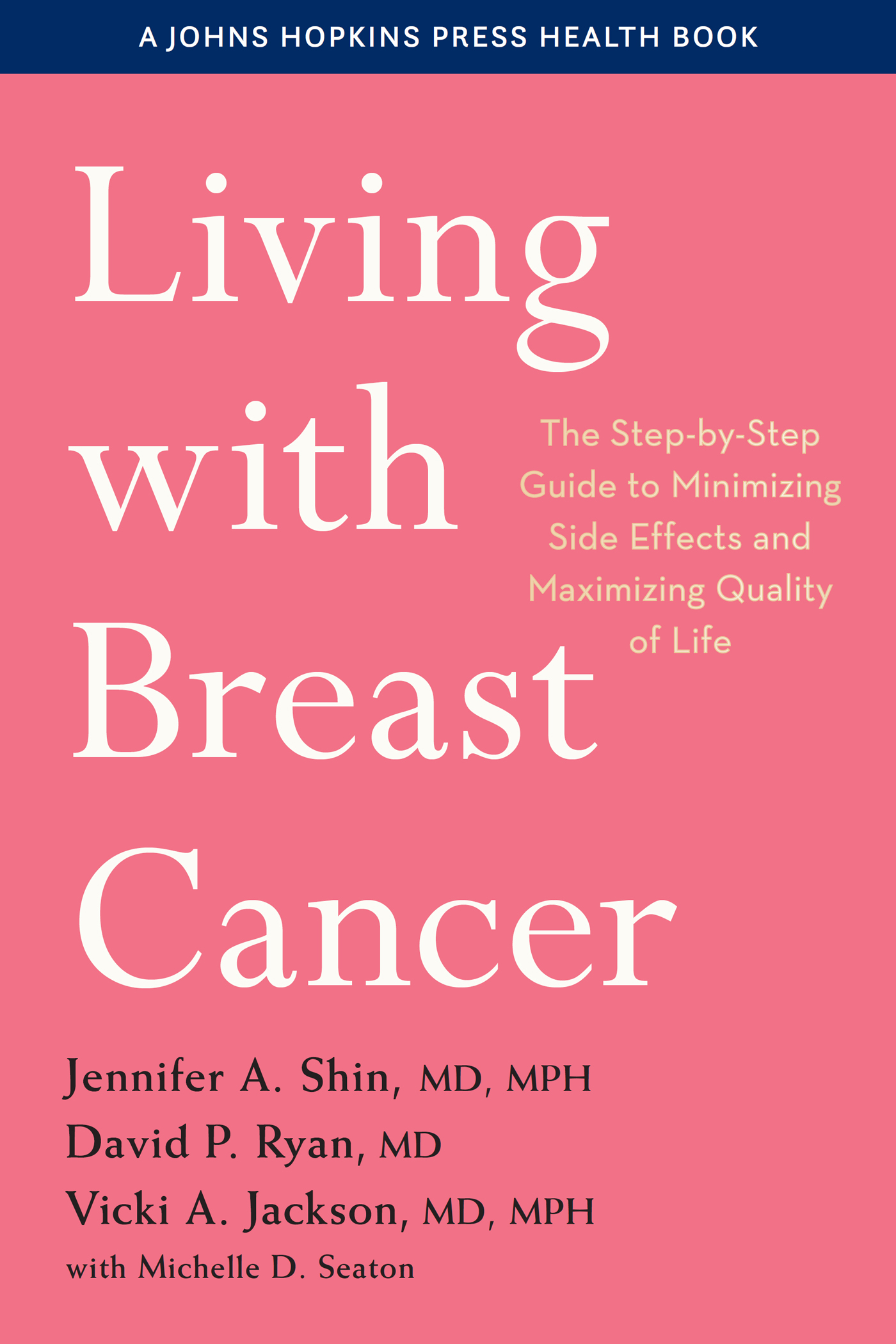 Living with Breast Cancer A Johns Hopkins Press Health Book Living with - photo 1