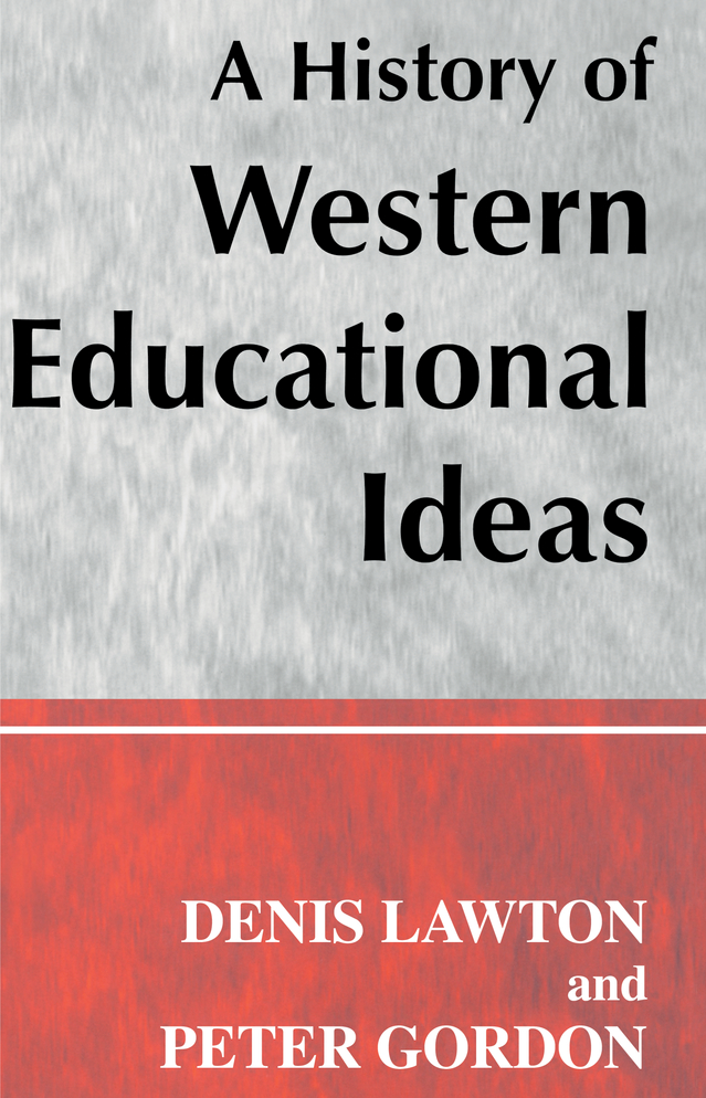 A HISTORY OF WESTERN EDUCATIONAL IDEAS Woburn Education Series General - photo 1