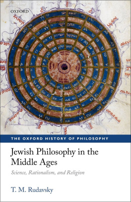 T. M. Rudavsky Jewish Philosophy in the Middle Ages: Science, Rationalism, and Religion