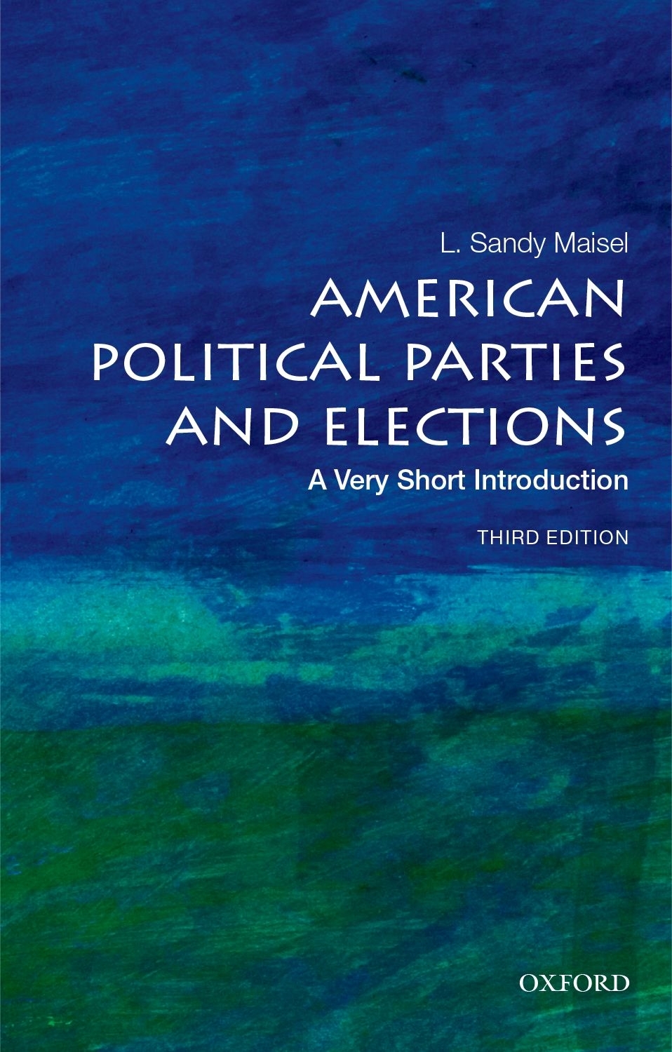 American Political Parties and Elections A Very Short Introduction VERY - photo 1