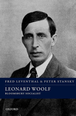 Leventhal Fred Leonard Woolf: Bloomsbury Socialist