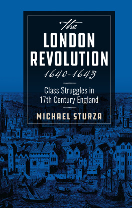 Michael Sturza - The London Revolution 1640-1643