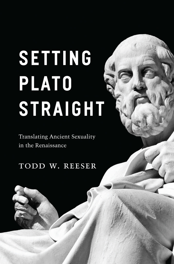 SETTING PLATO STRAIGHT SETTING PLATO STRAIGHT Translating Ancient Sexuality in - photo 1