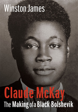 Winston James Claude McKay: The Making of a Black Bolshevik