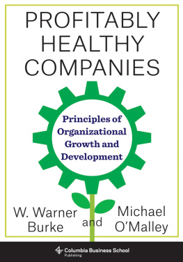 Michael OMalley Profitably Healthy Companies: Principles of Organizational Growth and Development