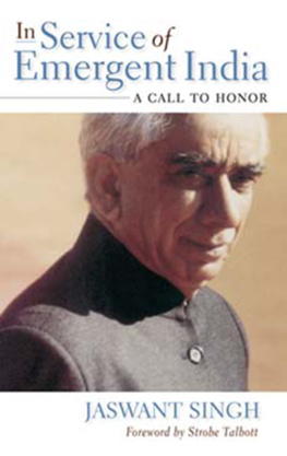 Jaswant Singh - In Service of Emergent India: A Call to Honor