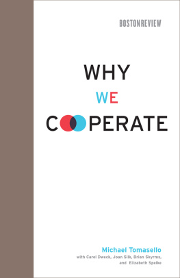 Michael Tomasello - Why We Cooperate