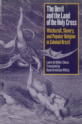 Laura de Mello e Souza - The Devil and the Land of the Holy Cross