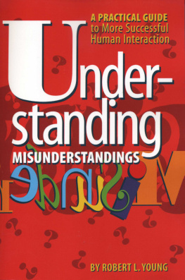 Robert L. Young Understanding Misunderstandings