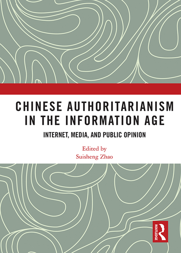 Chinese Authoritarianism in the Information Age This book examines information - photo 1