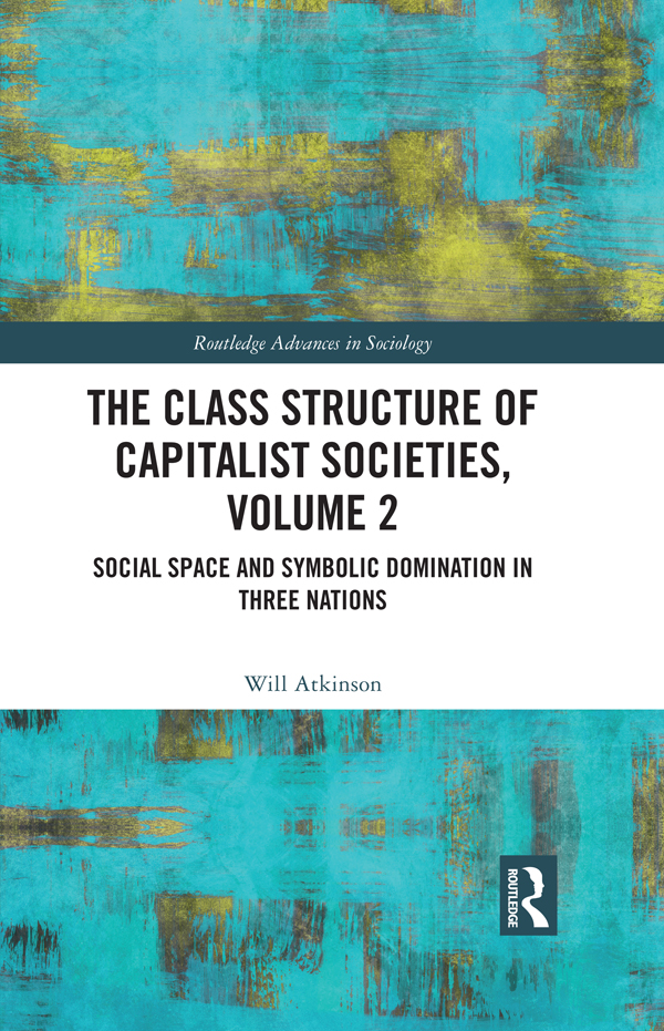 The Class Structure of Capitalist Societies Volume 2 The second volume of The - photo 1