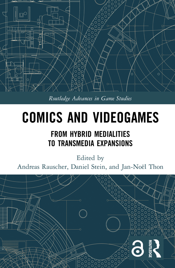 Comics and Videogames This book offers the first comprehensive study of the - photo 1