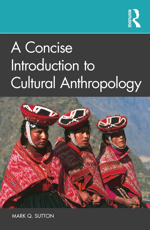 A Concise Introduction to Cultural Anthropology This book offers a concise and - photo 1