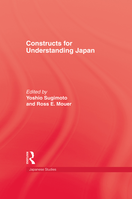 CONSTRUCTS FOR UNDERSTANDING JAPAN Japanese Studies General Editor Yoshio - photo 1
