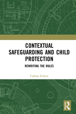 Carlene Firmin - Contextual Safeguarding and Child Protection: Rewriting the Rules