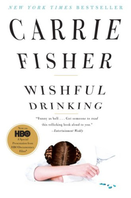 Carrie Fisher - Wishful Drinking