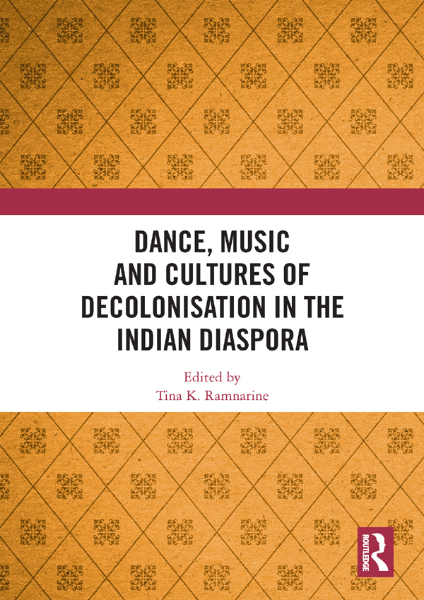 Dance Music and Cultures of Decolonisation in the Indian Diaspora Dance - photo 1