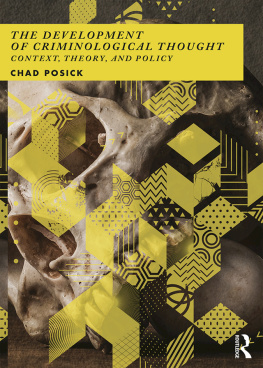 Chad Posick - The Development of Criminological Thought