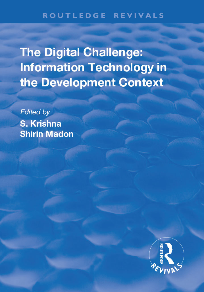 THE DIGITAL CHALLENGE INFORMATION TECHNOLOGY IN THE DEVELOPM ENT CONTEXT The - photo 1