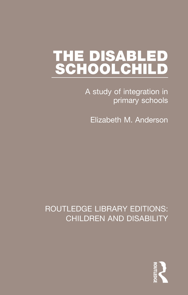 Routledge Library Editions Children and Disability Volume 2 THE DISABLED - photo 1