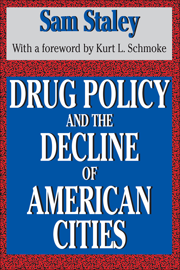 DRUG POLICY AND THE DECLINE OF AMERICAN CITIES DRUG POLICY AND THE DECLINE OF - photo 1