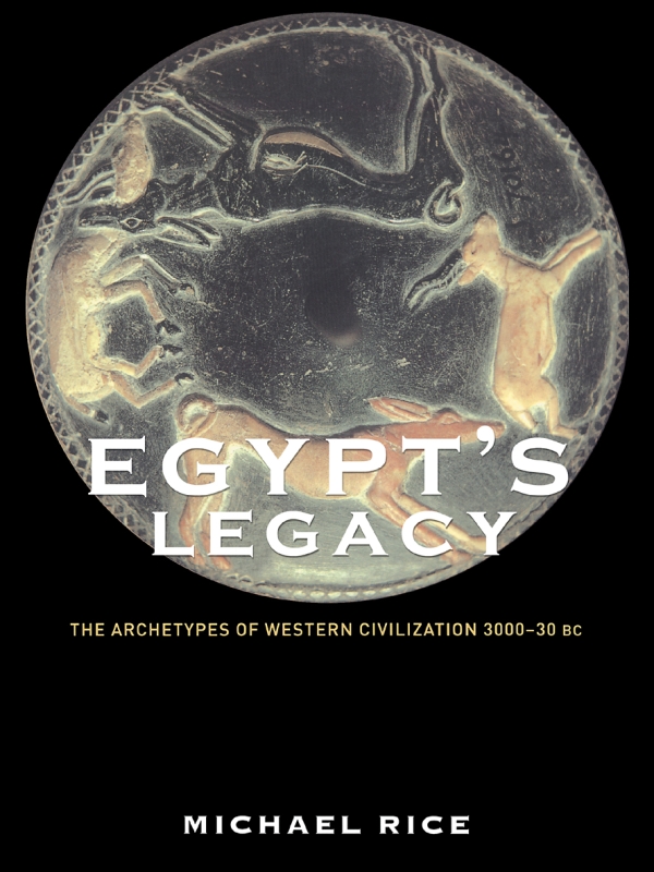 EGYPTS LEGACY Egypts Legacy explores the majesty of ancient Egyptian history - photo 1